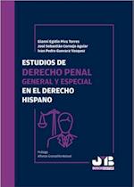 Estudios de Derecho penal general y especial en el Derecho hispano