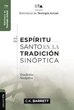 El Espíritu Santo En La Tradición Sinóptica