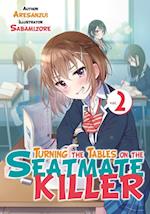 Turning the Tables on the Seatmate Killer 2