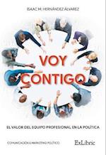 Voy contigo. El valor del equipo profesional en la política