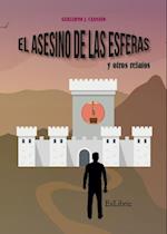 El asesino de las esferas y otros relatos