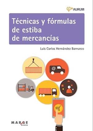 Técnicas y fórmulas de estiba de mercancías