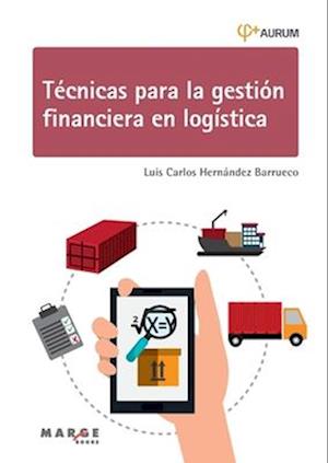 Técnicas para la gestión financiera en logística