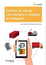 Técnicas de cálculo con vehículos y unidades de transporte