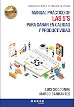 Manual práctico de las 5'S para ganar en calidad y productividad