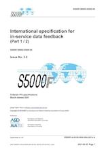 S5000F, International specification for in-service data feedback, Issue 3.0 (Part 1/2)