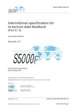 S5000F, International specification for in-service data feedback, Issue 3.0 (Part 2/2)