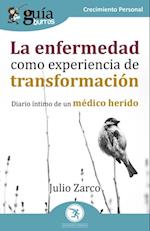 GuíaBurros: La enfermedad como experiencia de transformación