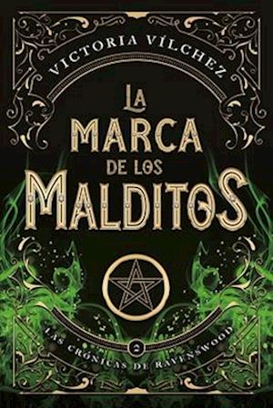 La Marca de Los Malditos (Ravenswood II)