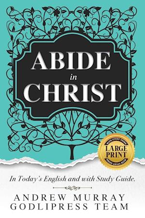 Andrew Murray Abide in Christ