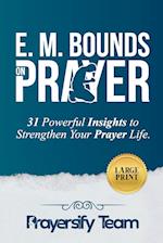 E. M. Bounds on Prayer