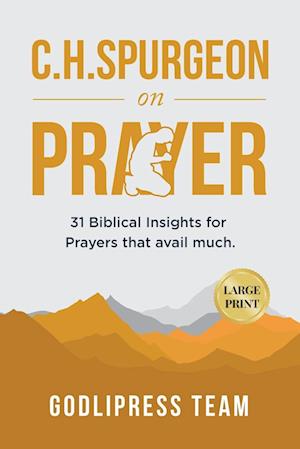 C. H. Spurgeon on Prayer