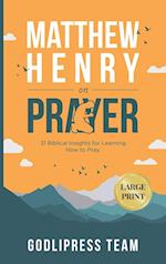 Matthew Henry on Prayer