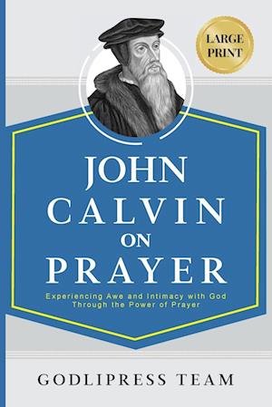 John Calvin on Prayer