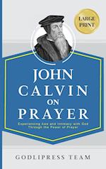 John Calvin on Prayer