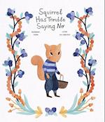 Squirrel Has Trouble Saying No