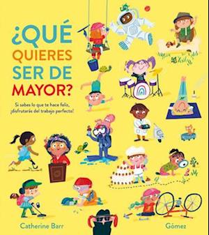 ¿Qué Quieres Ser de Mayor?