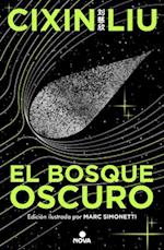 El Bosque Oscuro. (Edición Ilustrada) / The Dark Forest (Illustrated Edition)