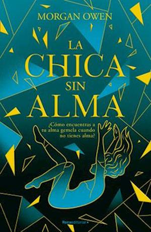 La Chica Sin Alma / The Girl with No Soul