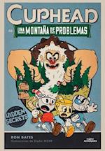 Una Montaña de Problemas / Cuphead in a Mountain of Trouble