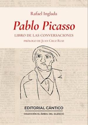 Pablo Picasso. Libro de Las Conversaciones