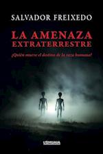 La amenaza extraterrestre