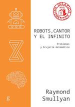 Robots, Cantor Y El Infinito