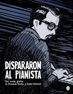 Dispararon Al Pianista / They Shot the Piano Player