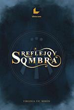 Reflejo y sombra