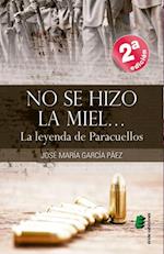 No se hizo la miel... (la leyenda de Paracuellos)