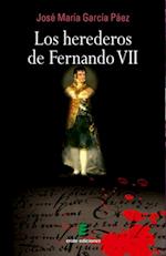 Los herederos de Fernando VII