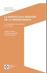 La biopolítica después de la neurociencia