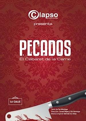 Pecados. El Cabaret de la Carne