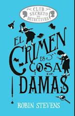 El Crimen Es Cosa de Damas