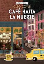 Café Hasta La Muerte