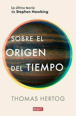 Sobre El Origen del Tiempo / On the Origin of Time