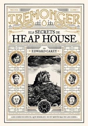 Trilogia IREMONGER 1: Els secrets de Heap House