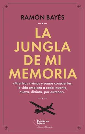 La jungla de mi memoria