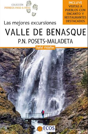 Valle de Benasque. Las mejores excursiones