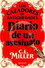 Cazadores de Antiguedades.Diario Asesino / The Antique Hunter's Guide to Murder