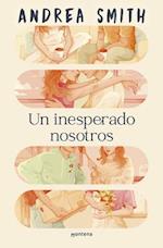 Un Inesperado Nosotros / An Unexpected Us