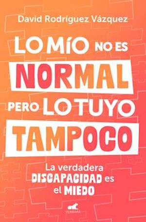 Lo Mío No Es Normal, Pero Lo Tuyo Tampoco / My Issues Aren't Normal, But Yours Aren't Either