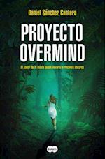 Proyecto Overmind / Project Overmind