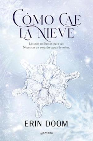 Cómo Cae La Nieve / The Way Snow Falls