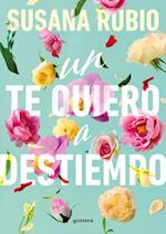 Un Te Quiero a Destiempo / A Random I Love You