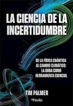 La Ciencia de la Incertidumbre