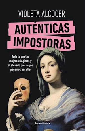 Auténticas Impostoras / Authentic Impostors