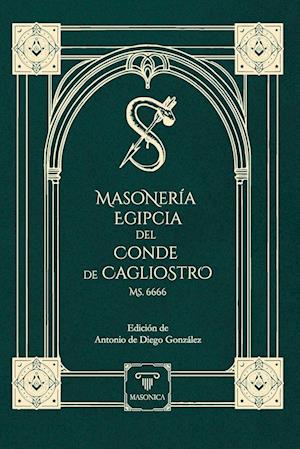 Masonería Egipcia del Conde de Cagliostro (Ms. 6666)