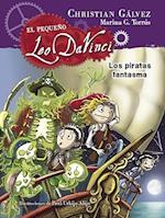 El Pequeño Leo Da Vinci. Los Piratas Fantasma #3 / The Pirate Ghosts (Little Leo Da Vinci 3)