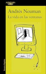 La Vida En Las Ventanas / Life in the Windows